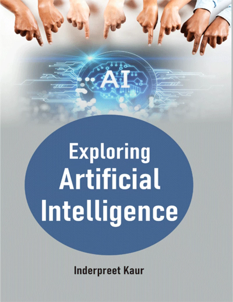 AI : Exploring Artificial Intelligence