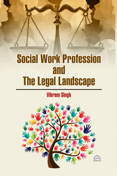 Social Work Profession & The Legal Landscape