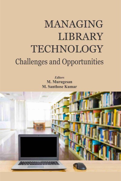 Managing Library Technology : Issues & Challenges